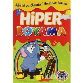Hiper Boyama - Eğitici ve Öğretici Boyama Kitabı - kollektif