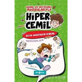 Hiper Cemil 1 - Altın Anahtar’ın Gizemi - Mustafa Kemal Çelik