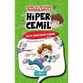 Hiper Cemil 1 - Altın Anahtar’ın Gizemi - Mustafa Kemal Çelik