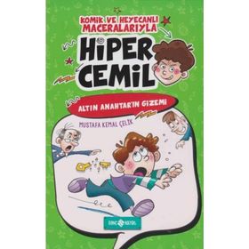 Hiper Cemil 1 - Altın Anahtar’ın Gizemi - Mustafa Kemal Çelik