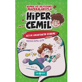 Hiper Cemil 1 - Altın Anahtar’ın Gizemi - Mustafa Kemal Çelik