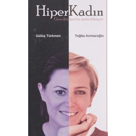 Hiper Kadın - Gülüş Türkmen