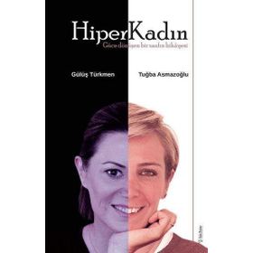 Hiper Kadın - Gülüş Türkmen