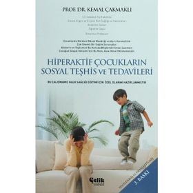 HIPERAKTIF ÇOCUKLARIN SOSYAL TEŞHİS VE TEDAVILERI - KEMAL ÇAKMAKLI