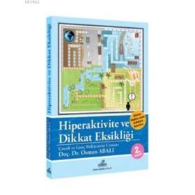 HIPERAKTIVITE VE DIKKAT EKSİKLİĞİ - OSMAN ABALI (ISBN:9780123456785)