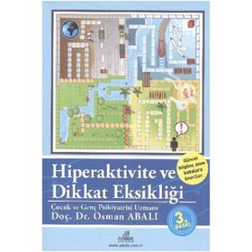 HIPERAKTIVITE VE DIKKAT EKSİKLİĞİ - OSMAN ABALI (ISBN:9780123456785)