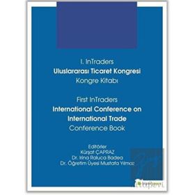 Hiperlink Yayınları 1. Intraders Uluslararası Ticaret Kongresi Kongre Kitabı First Intraders International Conference on International Trade Conference Book