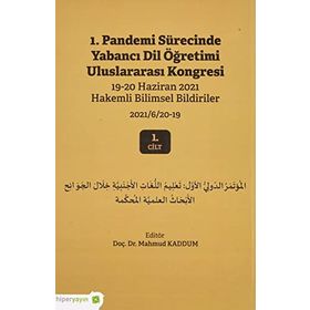Hiperlink Yayınları 1. Pandemi Sürecinde Yabancı Dil Öğretimi Uluslararası Kongresi 1. Cilt