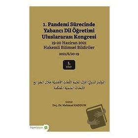 Hiperlink Yayınları 1. Pandemi Sürecinde Yabancı Dil Öğretimi Uluslararası Kongresi 1. Cilt