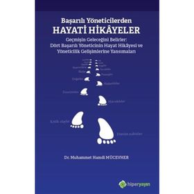 Hiperlink Yayınları Başarılı Yöneticilerden Hayati Hikayeler