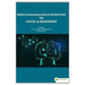Hiperlink Yayınları Birinci Basamak Sağlık Hizmetleri ve Covid-19 Pandemisi