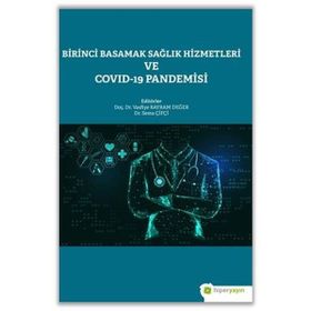 Hiperlink Yayınları Birinci Basamak Sağlık Hizmetleri ve Covid-19 Pandemisi