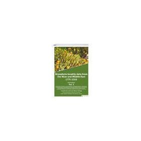 Hiperlink Yayınları Bryophyte Locality Data From the Near and Middle East 1775-2019 Bryophyta Vol. 3