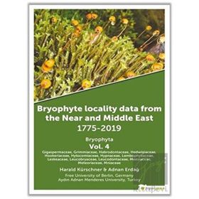 Hiperlink Yayınları Bryophyte Locality Data From the Near and Middle East 1775-2019 Bryophyta Vol. 4