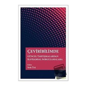 Hiperlink Yayınları Çeviribilimde Güncel Tartışmalardan Kavramsal Sorgulamalara