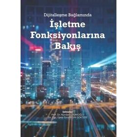 Hiperlink Yayınları Dijitalleşme Bağlamında İşletme Fonksiyonlarına Bakış
