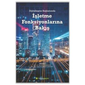 Hiperlink Yayınları Dijitalleşme Bağlamında İşletme Fonksiyonlarına Bakış
