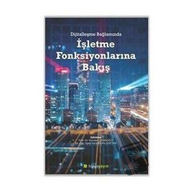 Hiperlink Yayınları Dijitalleşme Bağlamında İşletme Fonksiyonlarına Bakış
