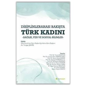 Hiperlink Yayınları Disiplinlerarası Bakışta Türk Kadını