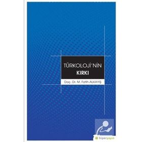Hiperlink Yayınları Fatih Alkayış Türkolojinin Kırkı