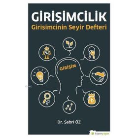 Hiperlink Yayınları Girişimcilik Girişimcinin Seyir Defteri