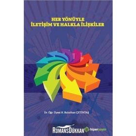 Hiperlink Yayınları Her Yönüyle İletişim ve Halkla İlişkiler - H. Buluthan Çetintaş