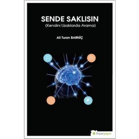 Hiperlink Yayınları Kendini Uzaklarda Arama Sende Saklısın