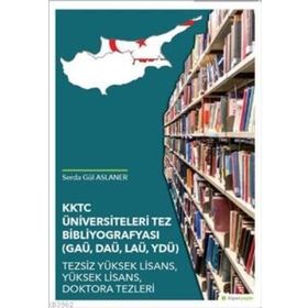 Hiperlink Yayınları KKTC Üniversiteleri Tez Bibliyografyası (GAÜ DAÜ LAÜ YDÜ)