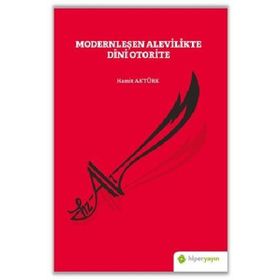 Hiperlink Yayınları Modernleşen Alevilikte Dini Otorite