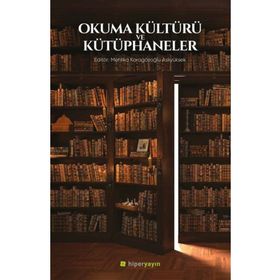 Hiperlink Yayınları Okuma Kültürü ve Kütüphaneler