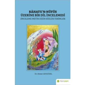 Hiperlink Yayınları Rahatu’n-Nüfus Üzerine Bir Dil İncelemesi