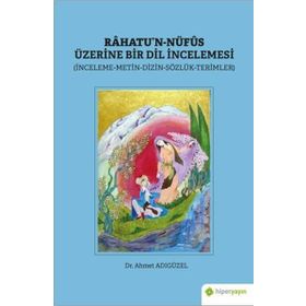 Hiperlink Yayınları Rahatu’n-Nüfus Üzerine Bir Dil İncelemesi