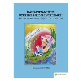 Hiperlink Yayınları Rahatu’n-Nüfus Üzerine Bir Dil İncelemesi