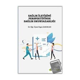 Hiperlink Yayınları Sağlık İletişimi Perspektifinde Sağlık Okuryazarlığı