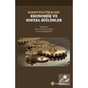 Hiperlink Yayınları Sanayi Politikaları: Ekonomik ve Sosyal Eğilimler