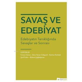 Hiperlink Yayınları Savaş ve Edebiyat Edebiyatın Tanıklığında Savaşlar ve Sonrası