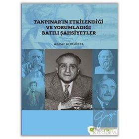 Hiperlink Yayınları Tanpınar’ın Etkilendiği ve Yorumladığı Batılı Şahsiyetler