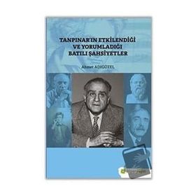 Hiperlink Yayınları Tanpınar’ın Etkilendiği ve Yorumladığı Batılı Şahsiyetler