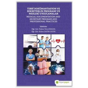 Hiperlink Yayınları Tıbbi Dokümantasyon ve Sekreterlik Programı ve Mesleki Uygulamalar