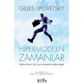 Hipermodern Zamanlar - Gilles Lipovetsky