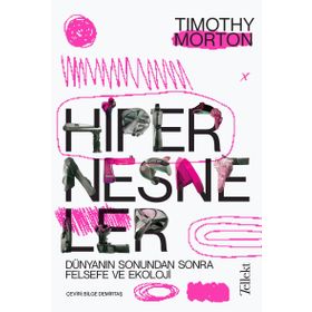 Hipernesneler - Timothy Morton