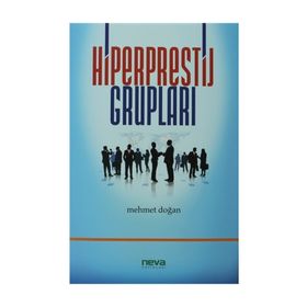 HIPERPRESTIJ GRUPLARI - MEHMET DOĞAN