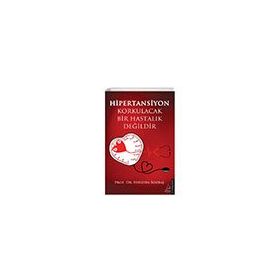 Hipertansiyon Korkulacak Bir Hastalık Değildir - Hüseyin Bozbaş