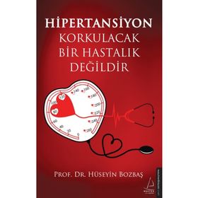 Hipertansiyon Korkulacak Bir Hastalık Değildir - Hüseyin Bozbaş