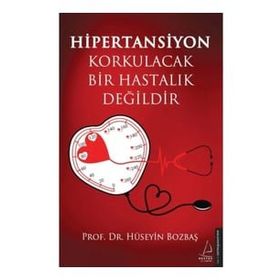 Hipertansiyon Korkulacak Bir Hastalık Değildir - Hüseyin Bozbaş
