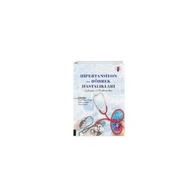 Hipertansiyon ve Böbrek Hastalıkları Çalışma ve Derlemeler - Akademisyen Kitabevi
