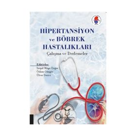 Hipertansiyon ve Böbrek Hastalıkları Çalışma ve Derlemeler - Akademisyen Kitabevi