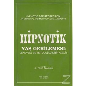 Hipnotik Yaş Gerilemesi - Tahir Özakkaş