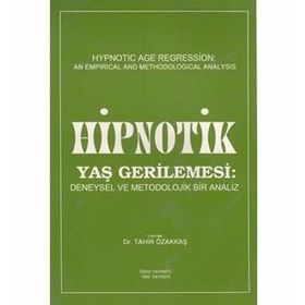 Hipnotik Yaş Gerilemesi - Tahir Özakkaş