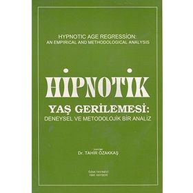 Hipnotik Yaş Gerilemesi - Tahir Özakkaş